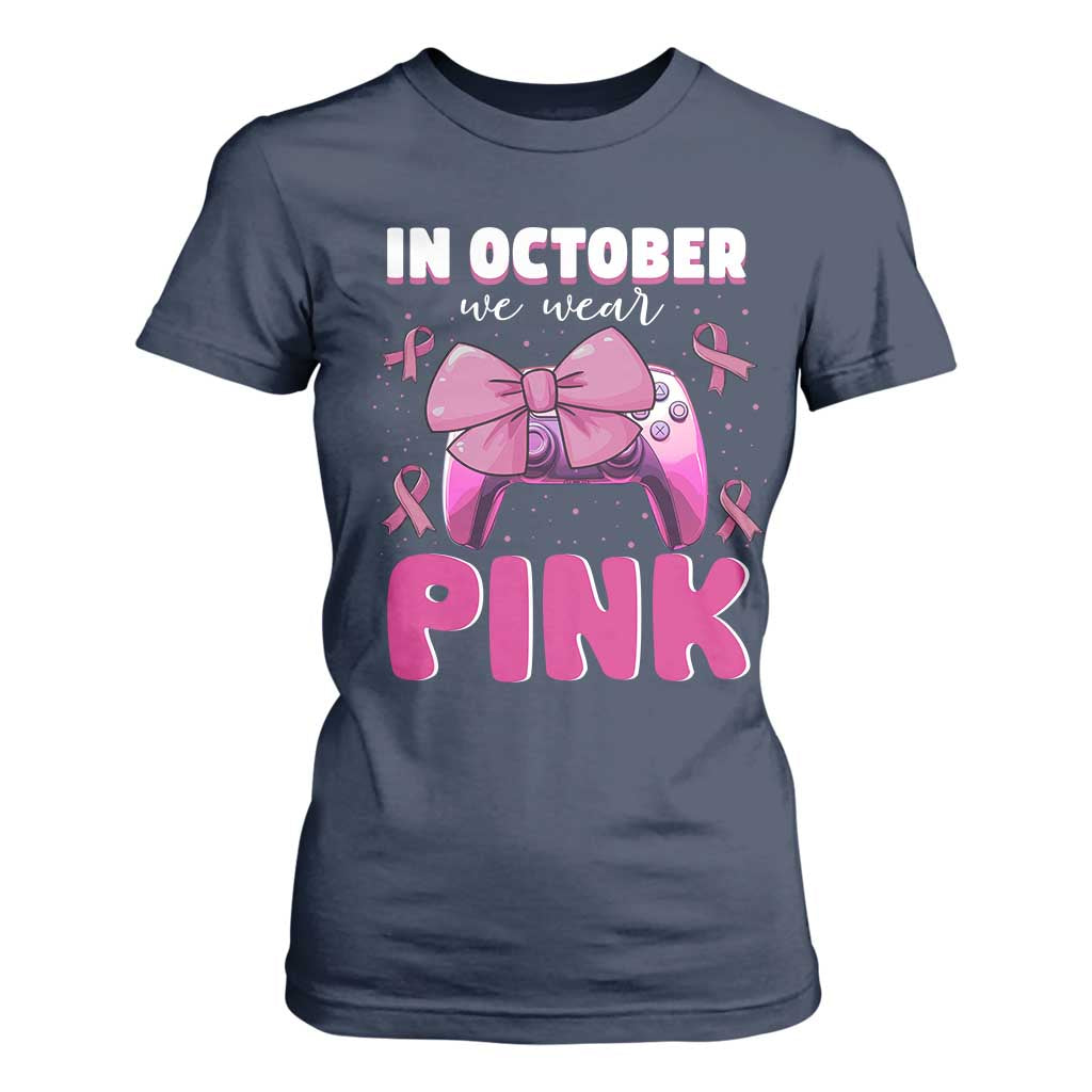 In October We Wear Pink T Shirt For Women Breast Cancer Support Game Console Pink Bow