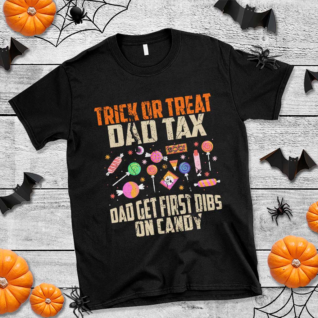 halloween-dad-t-shirt-trick-or-treat-dad-tax-dad-get-first-dibs-on-candy