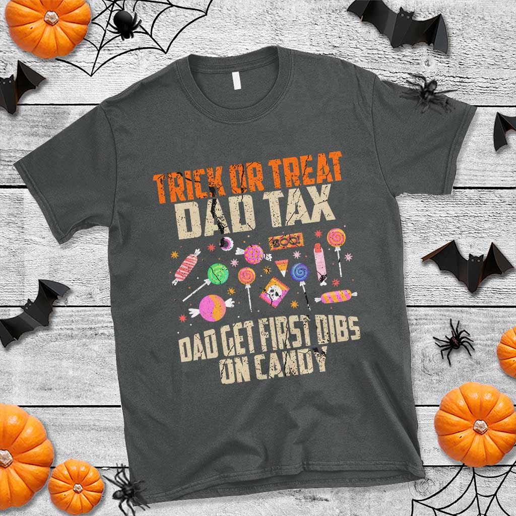 halloween-dad-t-shirt-trick-or-treat-dad-tax-dad-get-first-dibs-on-candy