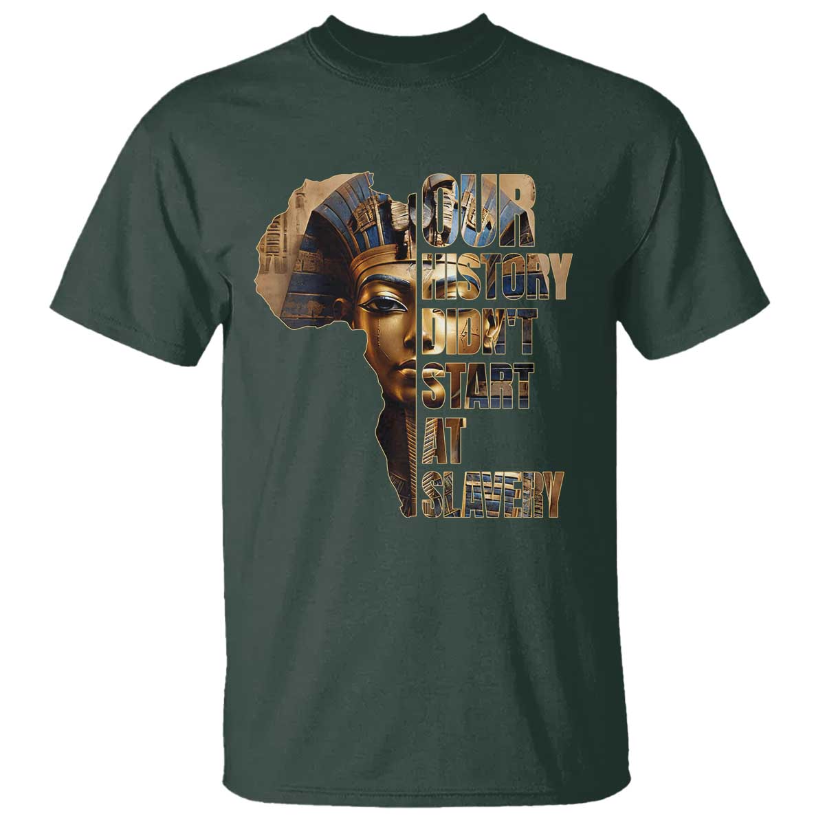 our-history-didnt-start-at-slavery-t-shirt-black-history-month-ancient-egyptian