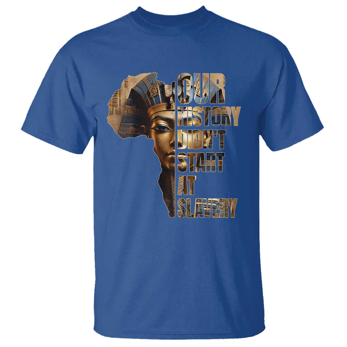 our-history-didnt-start-at-slavery-t-shirt-black-history-month-ancient-egyptian