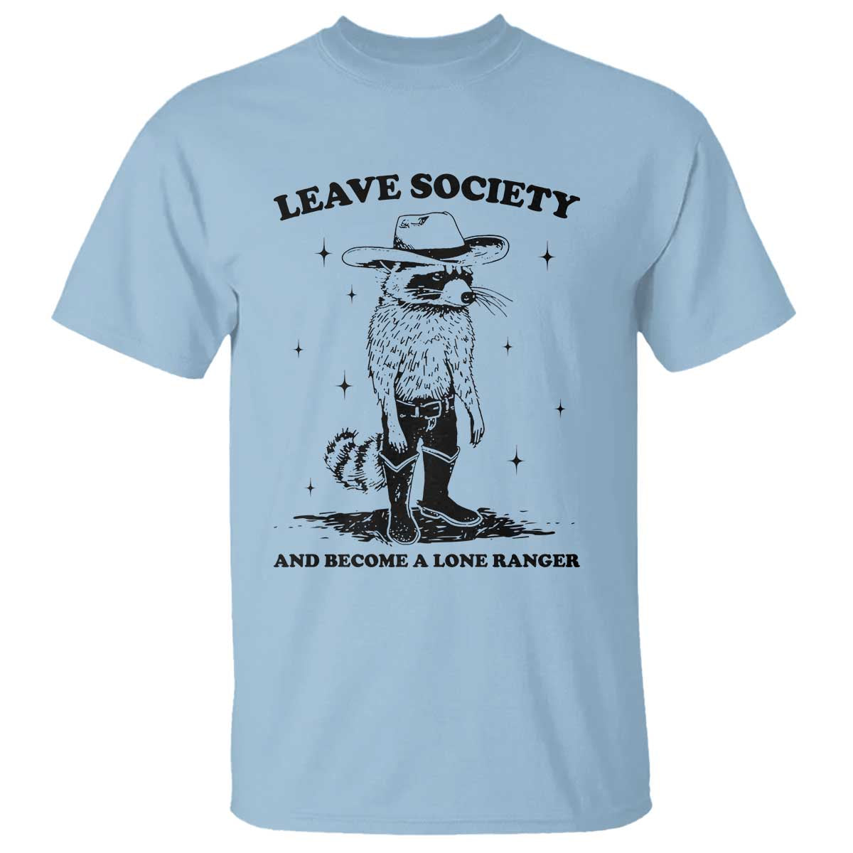 funny-leave-society-and-become-a-lone-ranger-t-shirt-cowboy-racoon