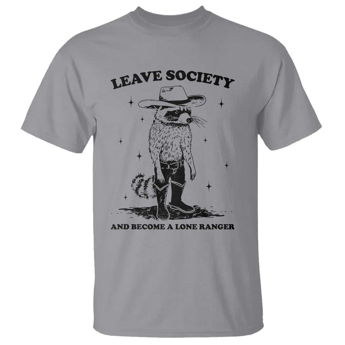 funny-leave-society-and-become-a-lone-ranger-t-shirt-cowboy-racoon