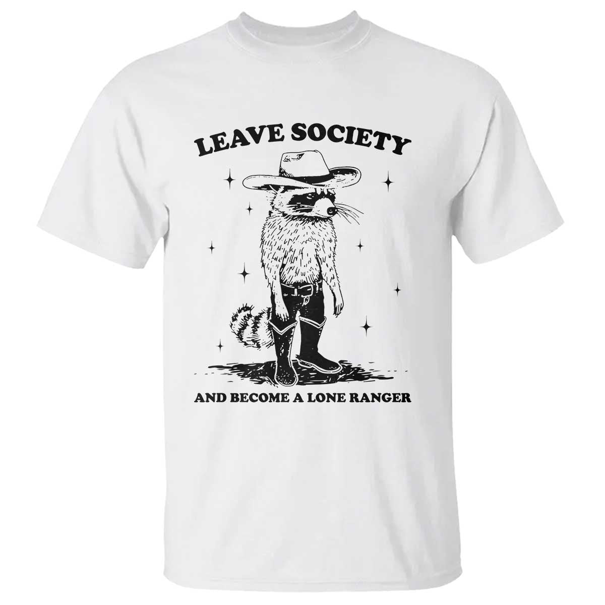 funny-leave-society-and-become-a-lone-ranger-t-shirt-cowboy-racoon