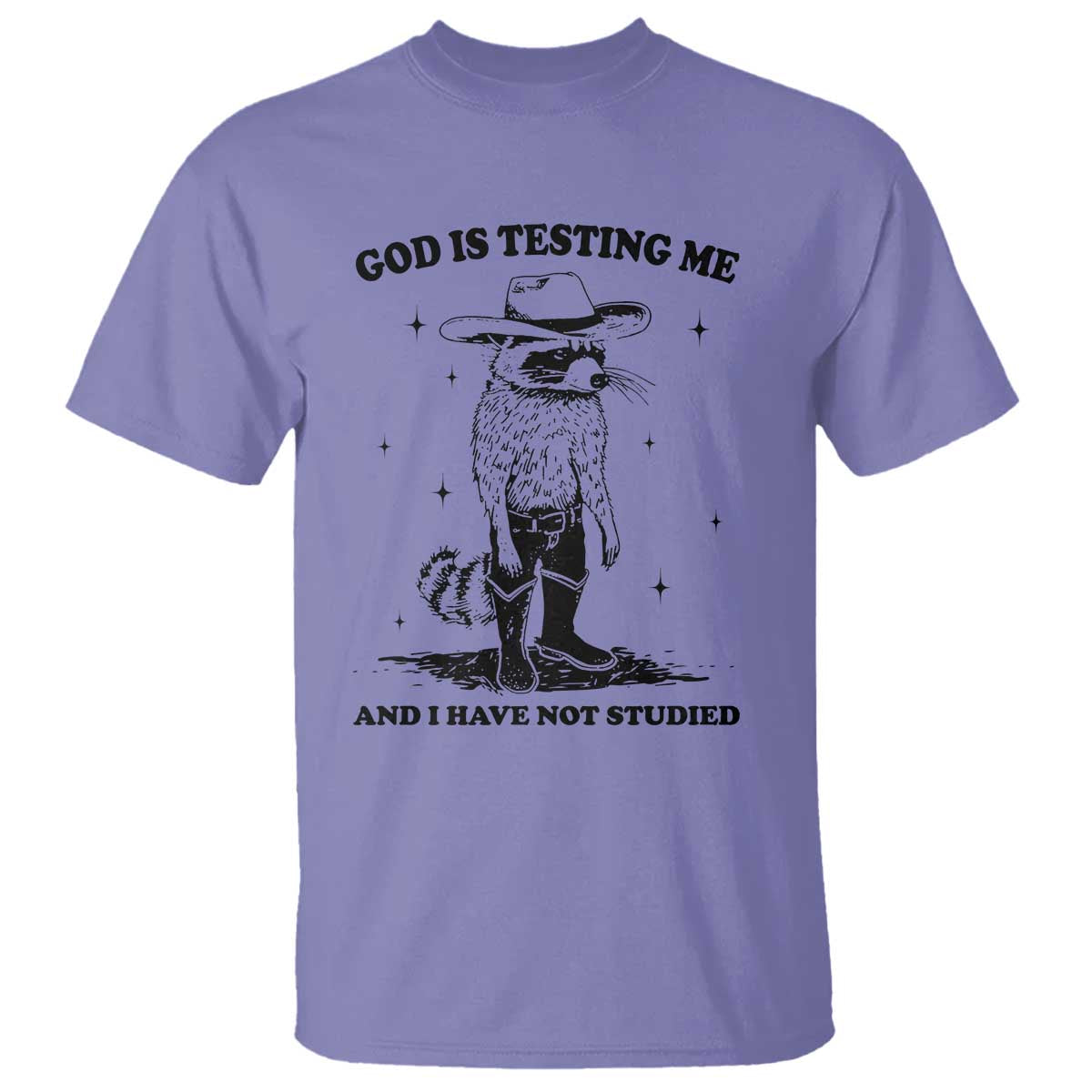 funny-god-is-testing-me-and-i-have-not-studied-t-shirt-cowboy-racoon
