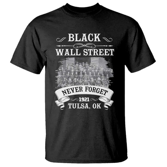 never-forget-black-wall-street-1921-t-shirt-tulsa-oklahoma-black-history-month