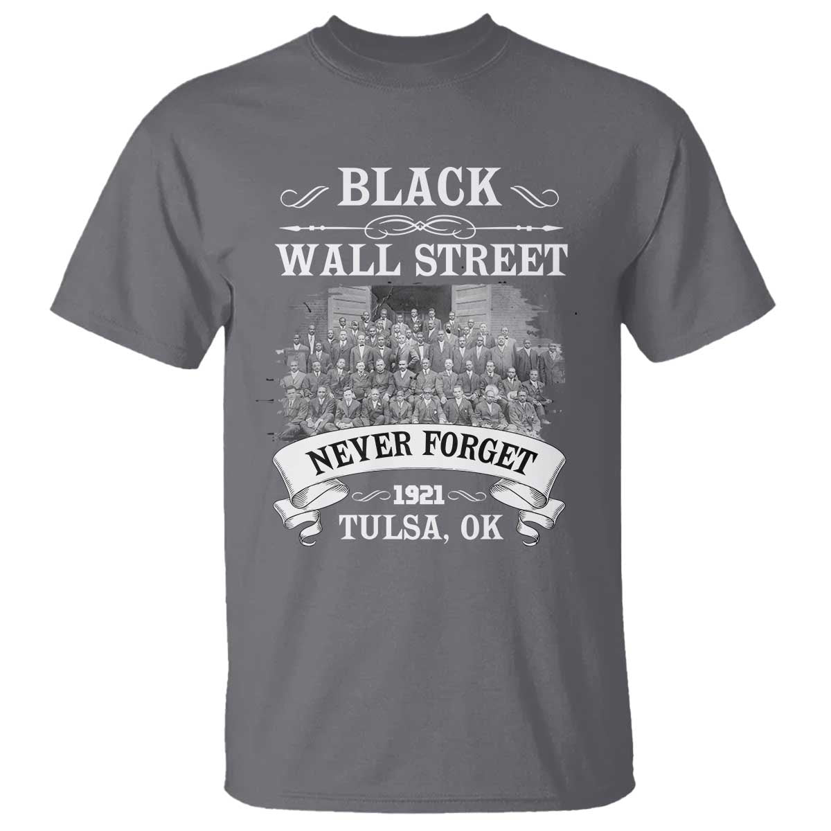 never-forget-black-wall-street-1921-t-shirt-tulsa-oklahoma-black-history-month