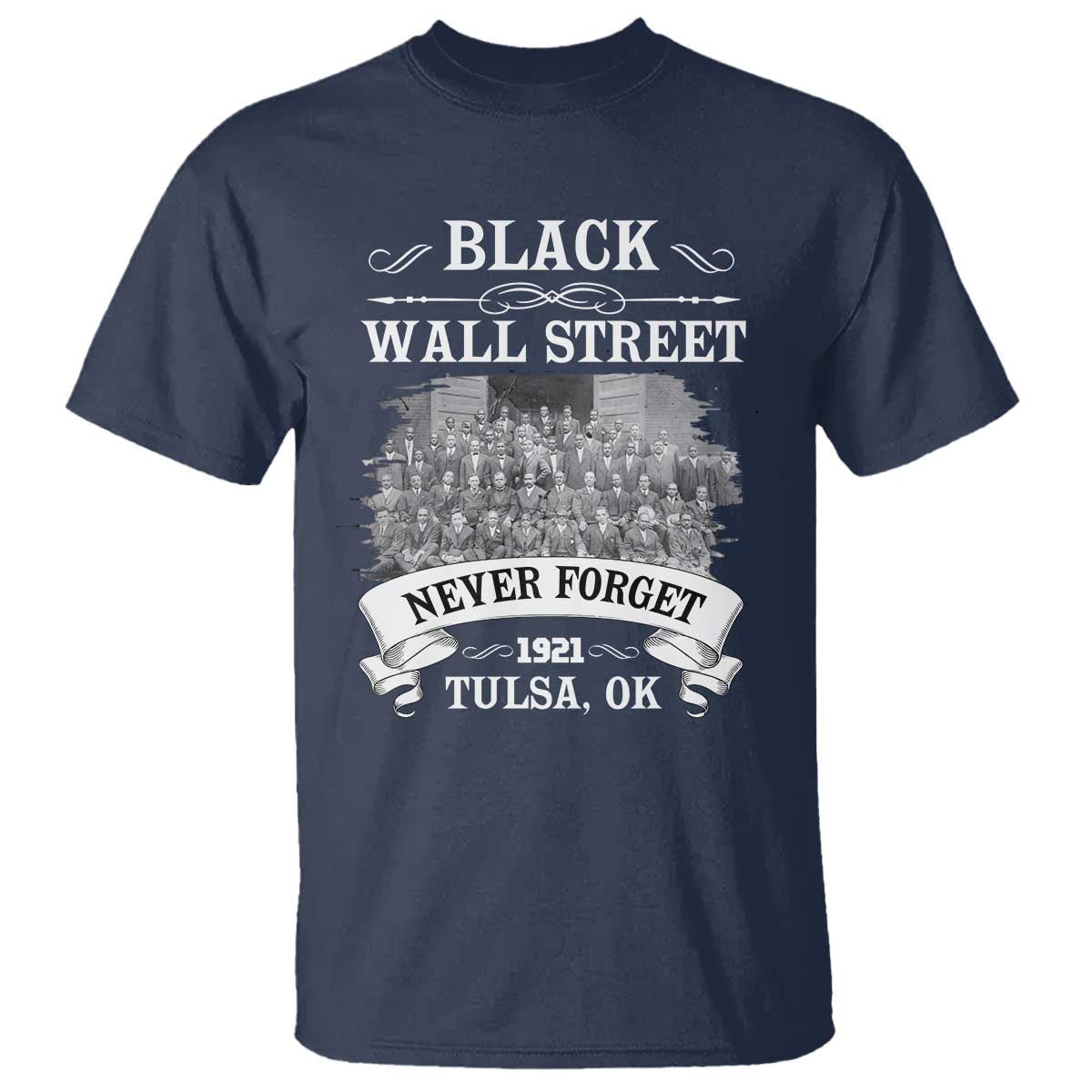 never-forget-black-wall-street-1921-t-shirt-tulsa-oklahoma-black-history-month