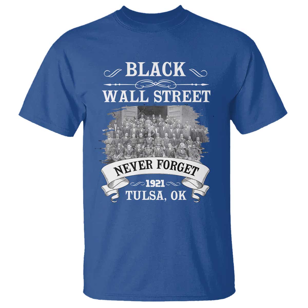 never-forget-black-wall-street-1921-t-shirt-tulsa-oklahoma-black-history-month