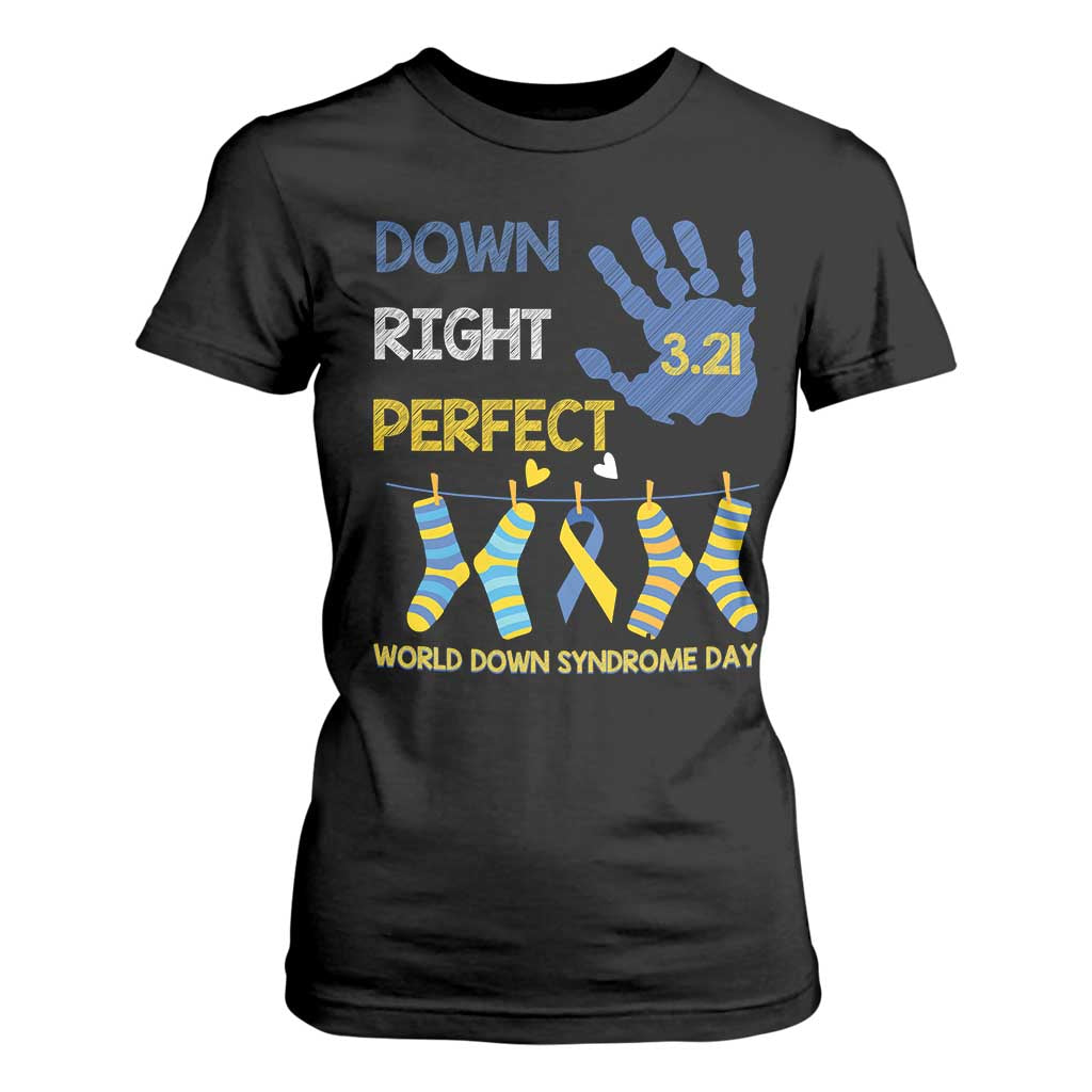 Down Right Perfect T Shirt For Women March 21 World Down Syndrome Day Socks