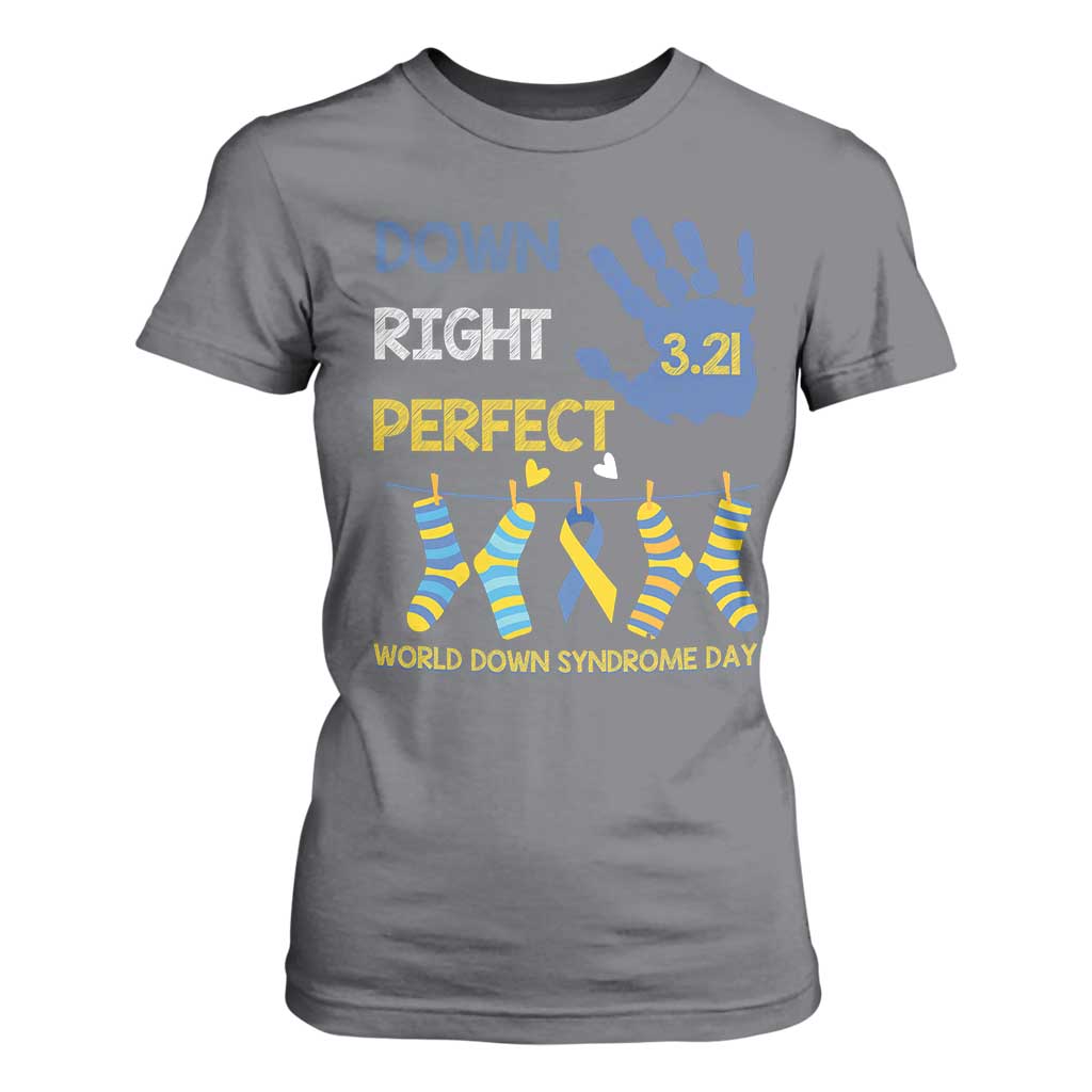 Down Right Perfect T Shirt For Women March 21 World Down Syndrome Day Socks