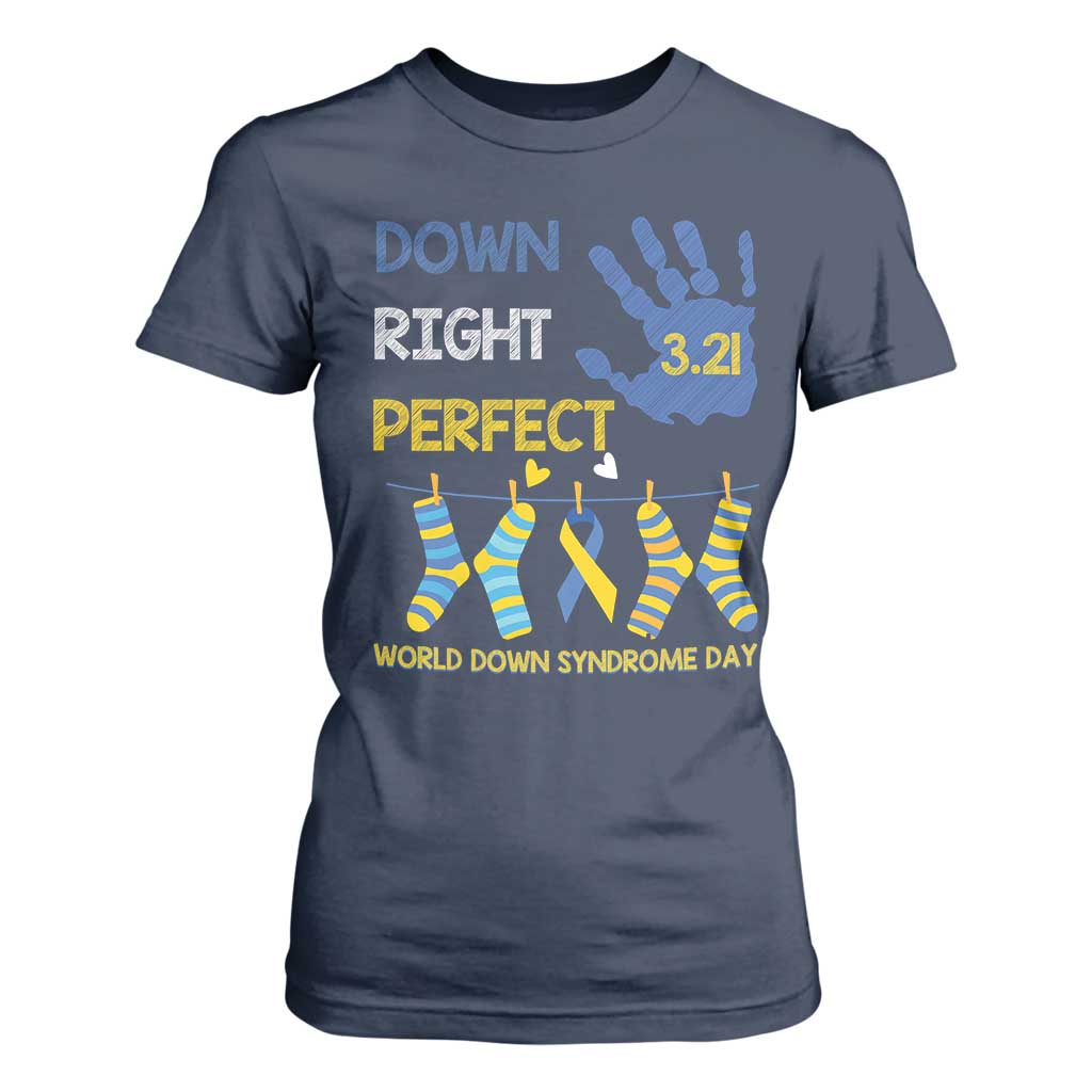 Down Right Perfect T Shirt For Women March 21 World Down Syndrome Day Socks