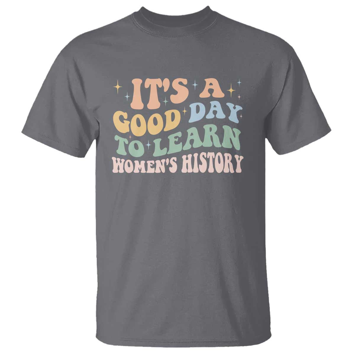 funny-its-a-good-day-to-learn-womens-history-t-shirt-sparkle-star