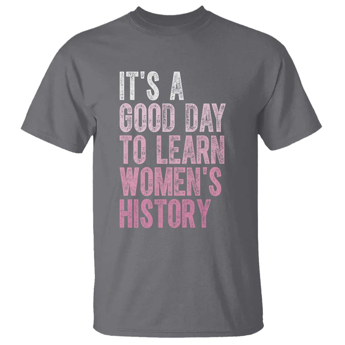 funny-its-a-good-day-to-learn-womens-history-t-shirt