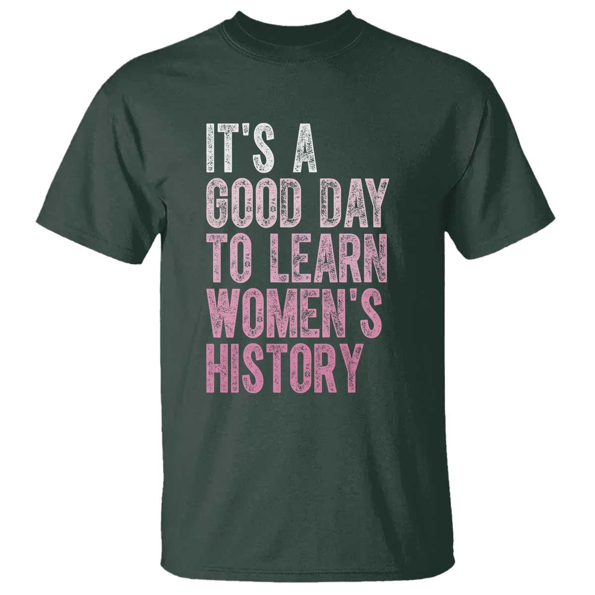 funny-its-a-good-day-to-learn-womens-history-t-shirt