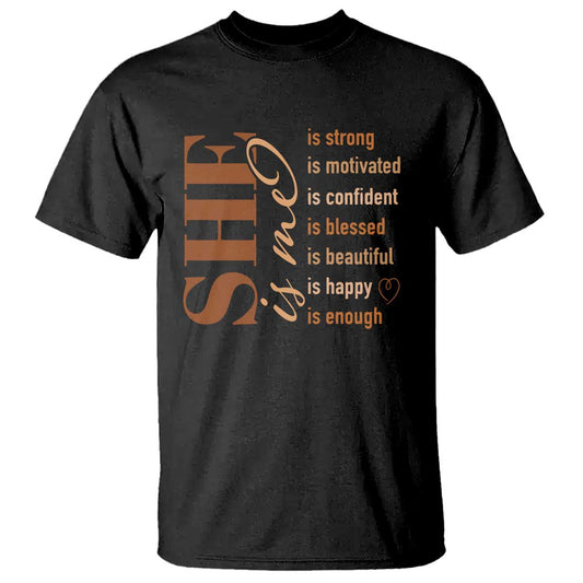 woman-affirmation-t-shirt-she-is-strong-motivated-confident-blessed-beautiful-melanin-color