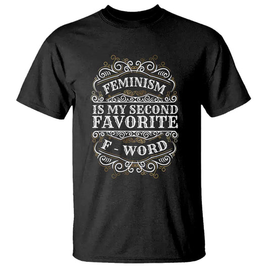 feminism-is-my-second-favorite-f-word-t-shirt-feminist