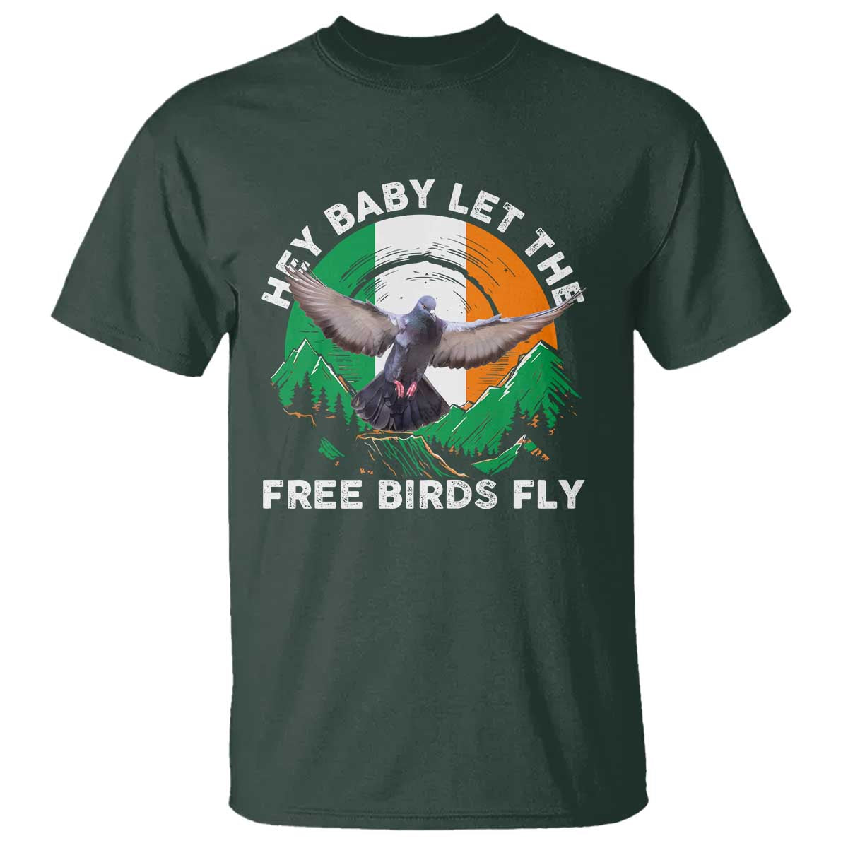 irish-pride-t-shirt-hey-baby-let-the-free-birds-fly-ireland-flag