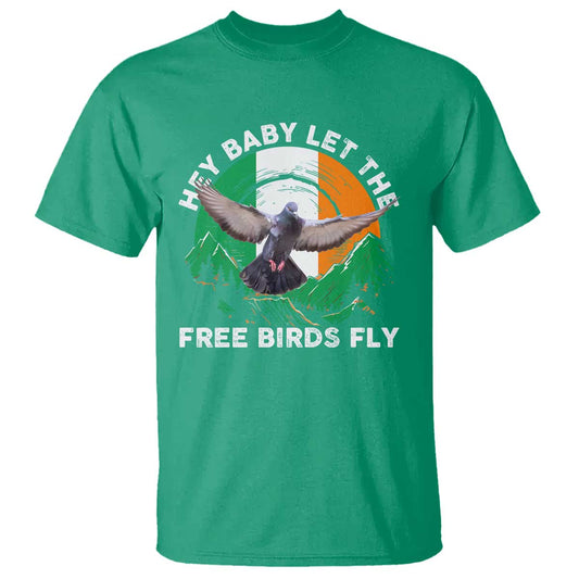 irish-pride-t-shirt-hey-baby-let-the-free-birds-fly-ireland-flag