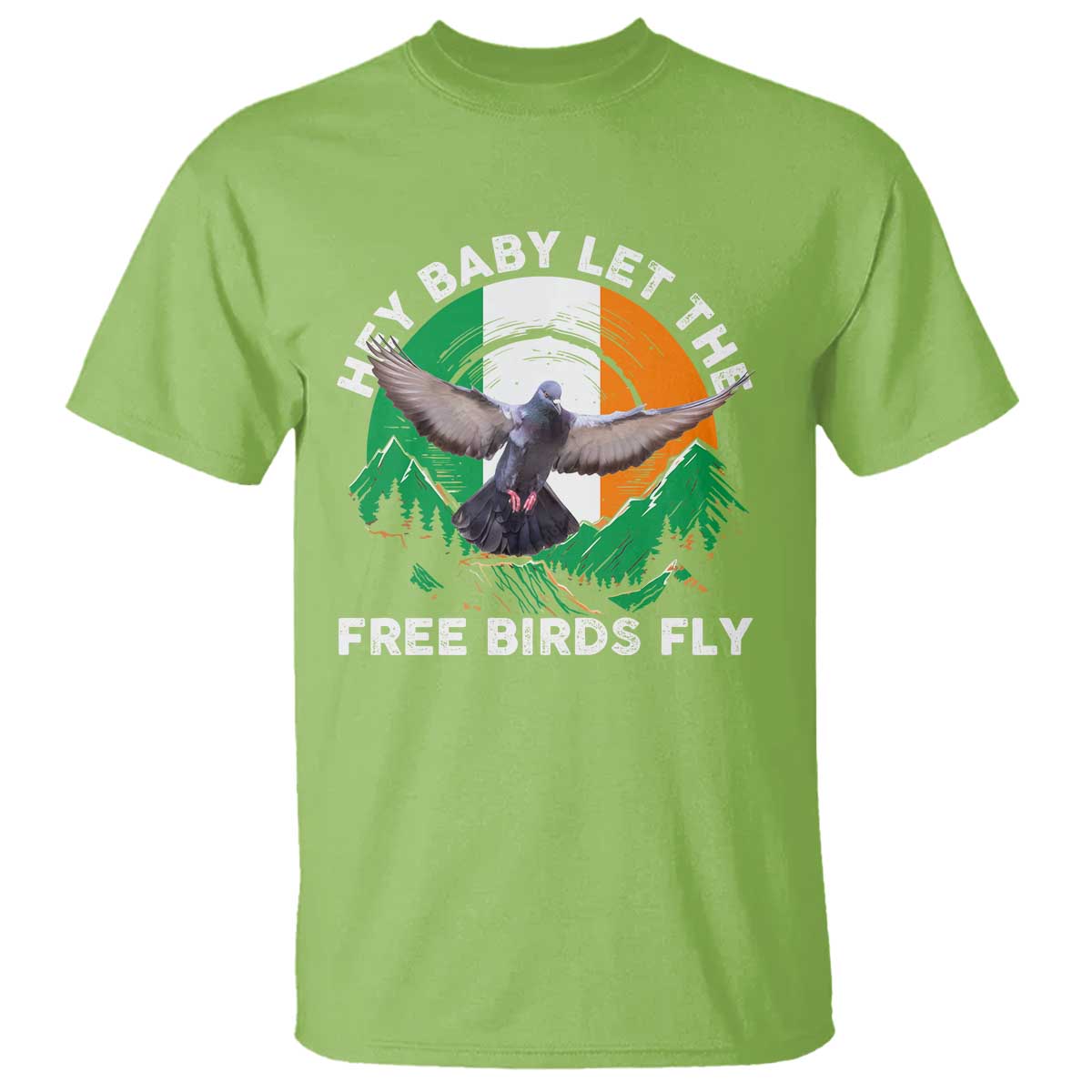 irish-pride-t-shirt-hey-baby-let-the-free-birds-fly-ireland-flag
