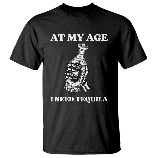 cinco-de-mayo-t-shirt-at-my-age-i-need-tequila-drinks-lover