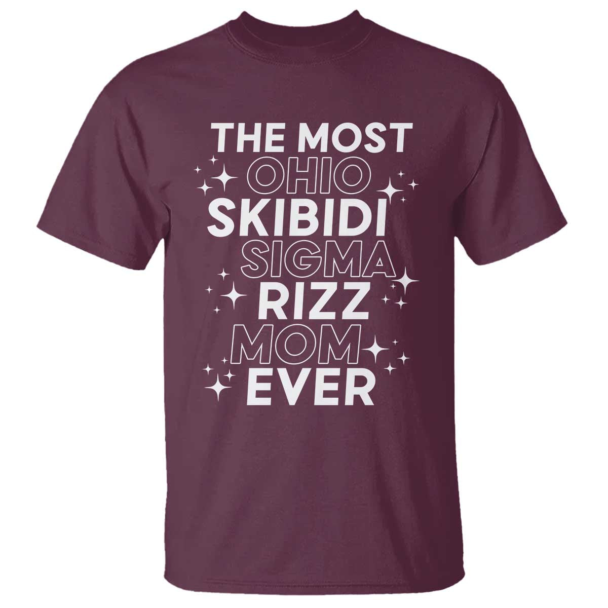 funny-the-most-ohio-skibidi-sigma-rizz-mom-ever-t-shirt-mothers-day