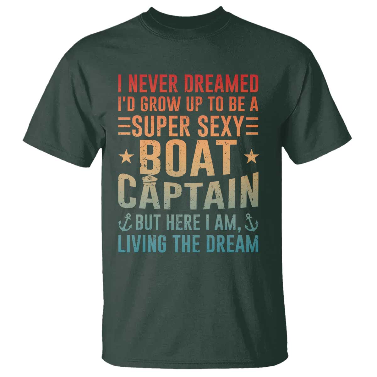 funny-i-never-dreamed-id-grow-up-to-be-a-sexy-boat-captain-t-shirt-pontoon-boat-captain