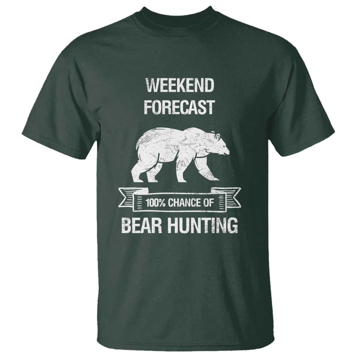 funny-bear-hunting-t-shirt-weekend-forecast-100-chance-of-bear-hunter