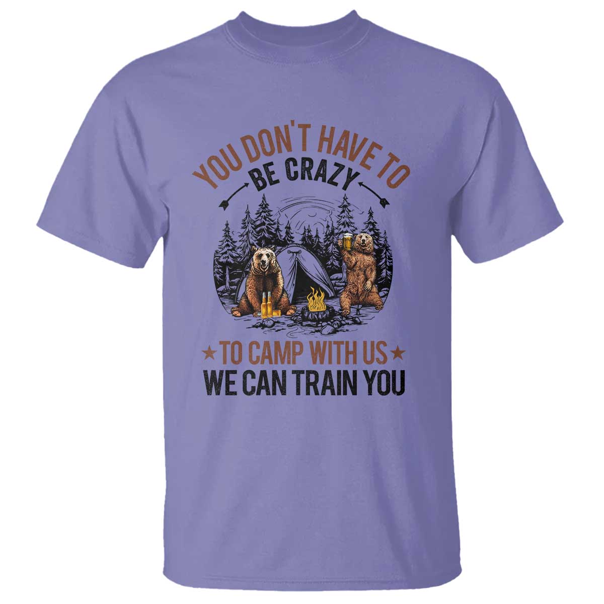 funny-camping-t-shirt-you-dont-have-to-be-crazy-to-camp-with-us-we-can-train-you-bear