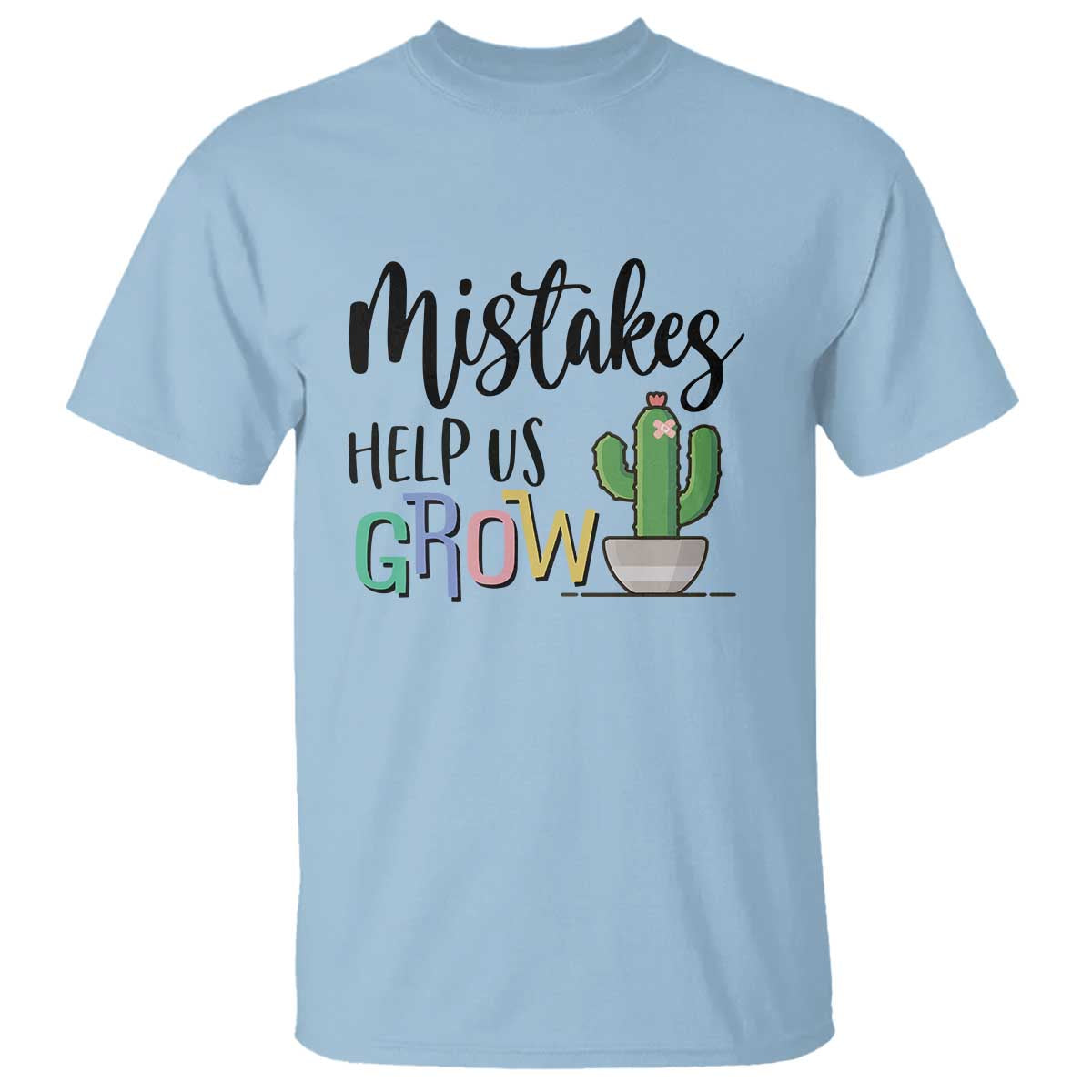 mistakes-help-us-grow-t-shirt-first-day-of-school-cactus