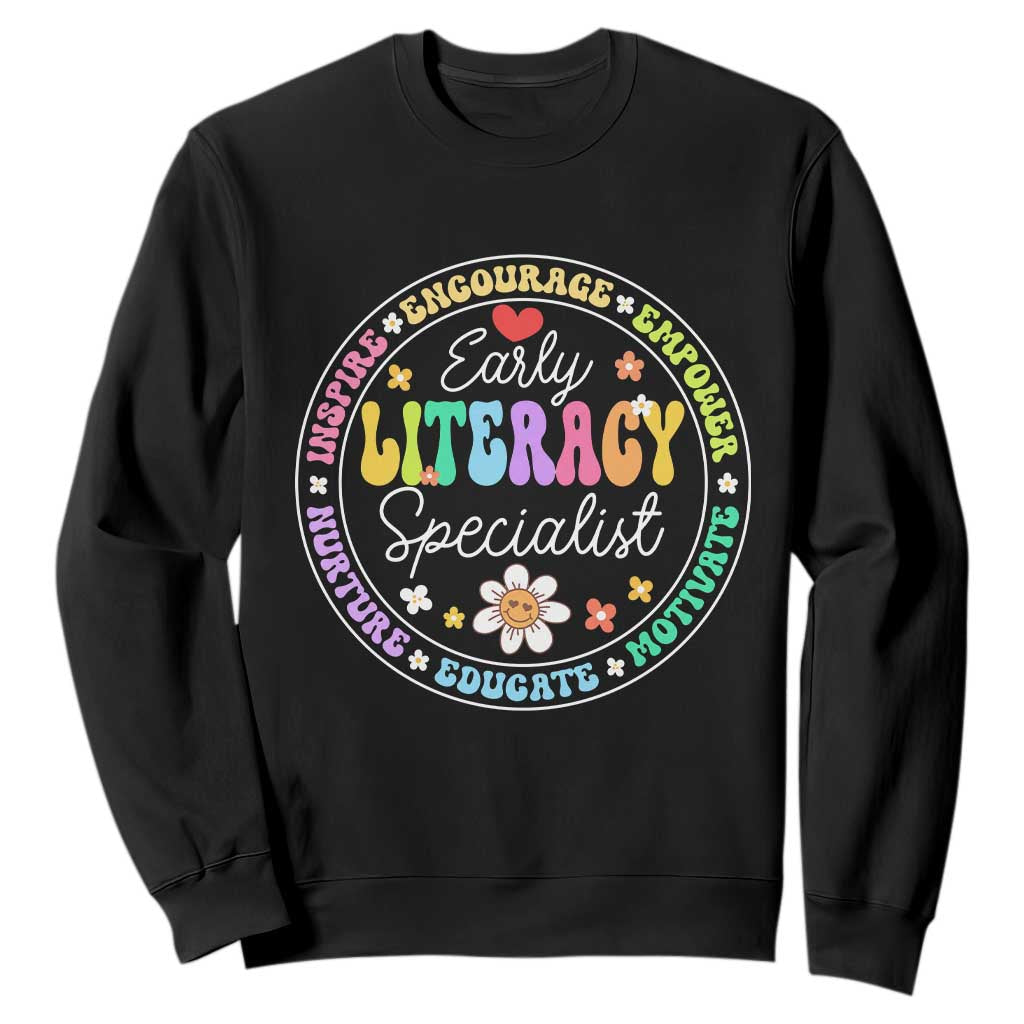 Early Literacy Specialist Sweatshirt Reading Dyslexia Support Month