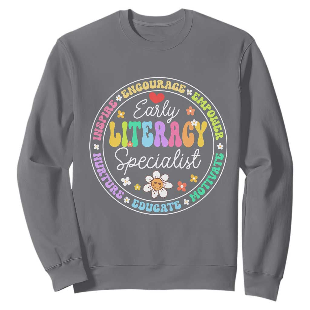 Early Literacy Specialist Sweatshirt Reading Dyslexia Support Month