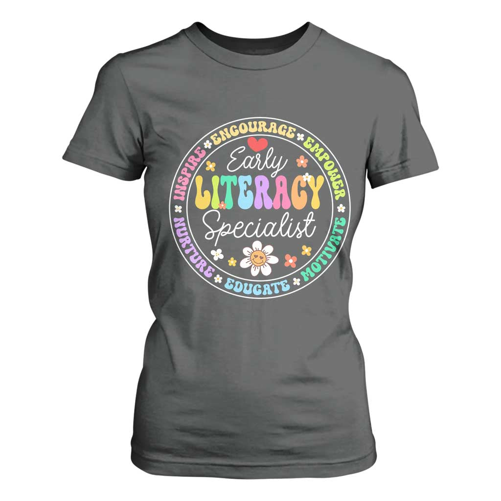 Early Literacy Specialist T Shirt For Women Reading Dyslexia Support Month