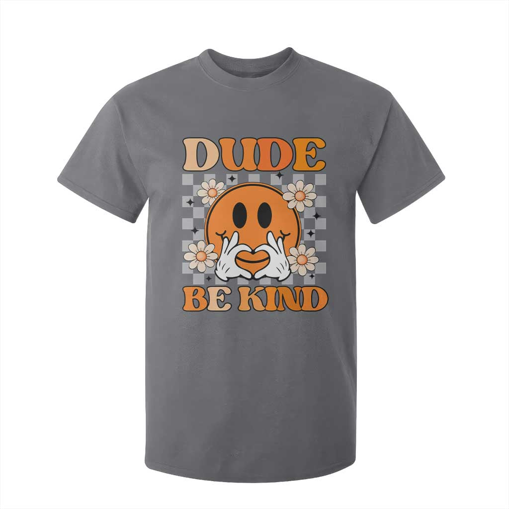 Bullying Prevention T Shirt For Kid Dude Be Kind Unity Day Heart Daisy Flower