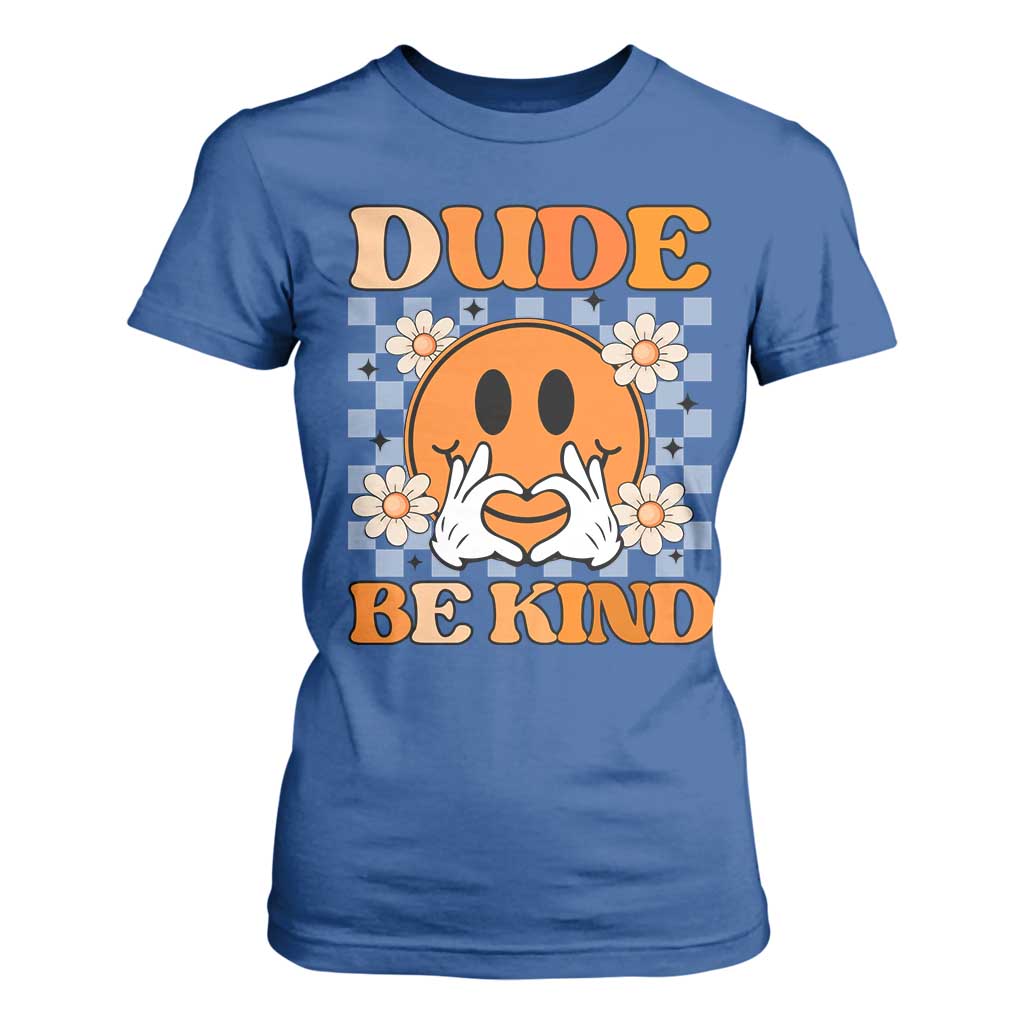 Bullying Prevention T Shirt For Women Dude Be Kind Unity Day Heart Daisy Flower
