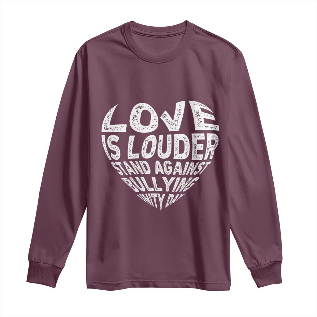 Bullying Prevention Long Sleeve Shirt Love Is Louder Stand Against Bullying Unity Day Heart
