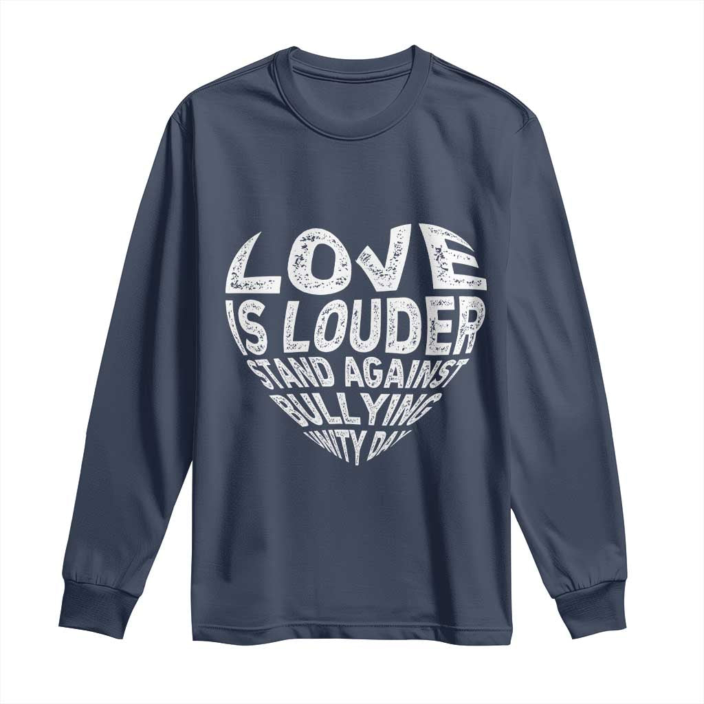 Bullying Prevention Long Sleeve Shirt Love Is Louder Stand Against Bullying Unity Day Heart