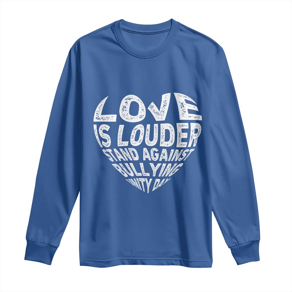 Bullying Prevention Long Sleeve Shirt Love Is Louder Stand Against Bullying Unity Day Heart