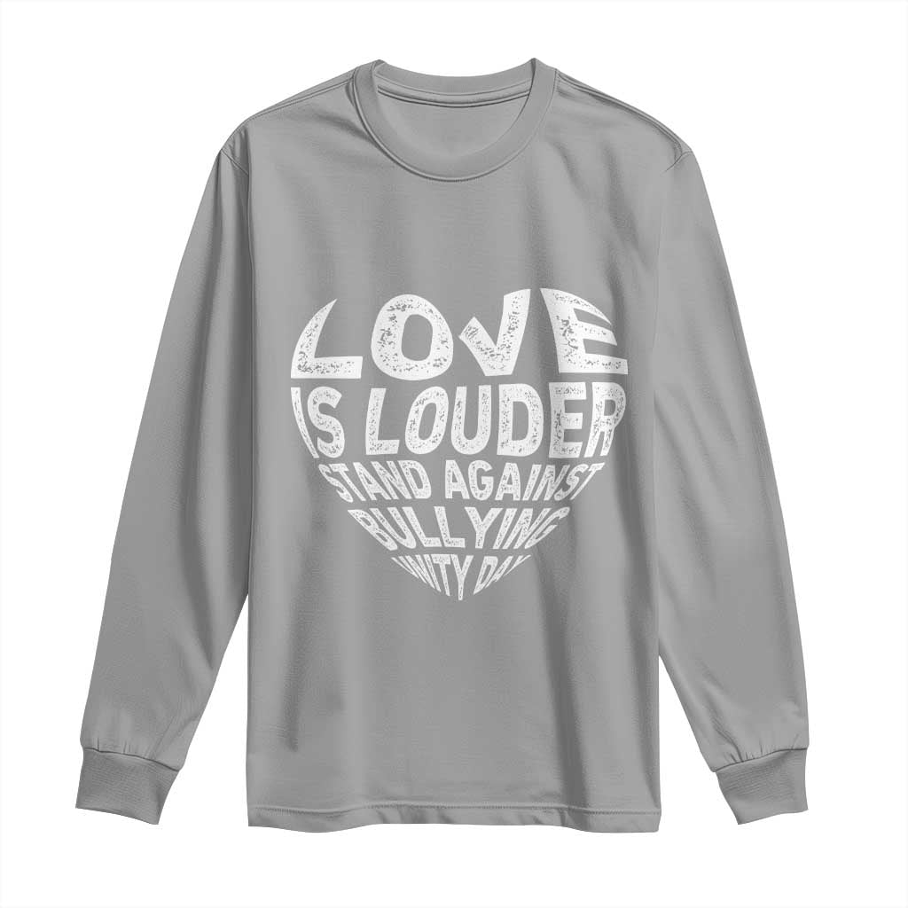 Bullying Prevention Long Sleeve Shirt Love Is Louder Stand Against Bullying Unity Day Heart
