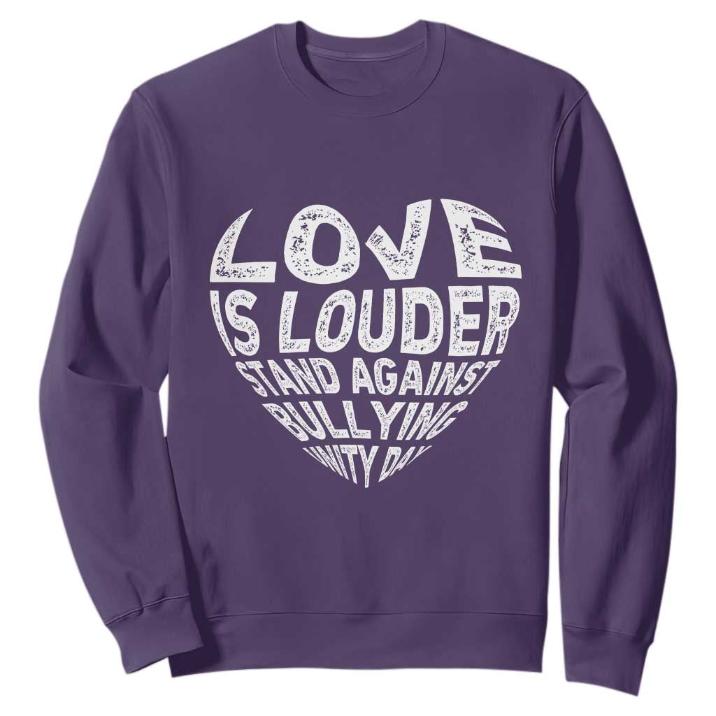 Bullying Prevention Sweatshirt Love Is Louder Stand Against Bullying Unity Day Heart