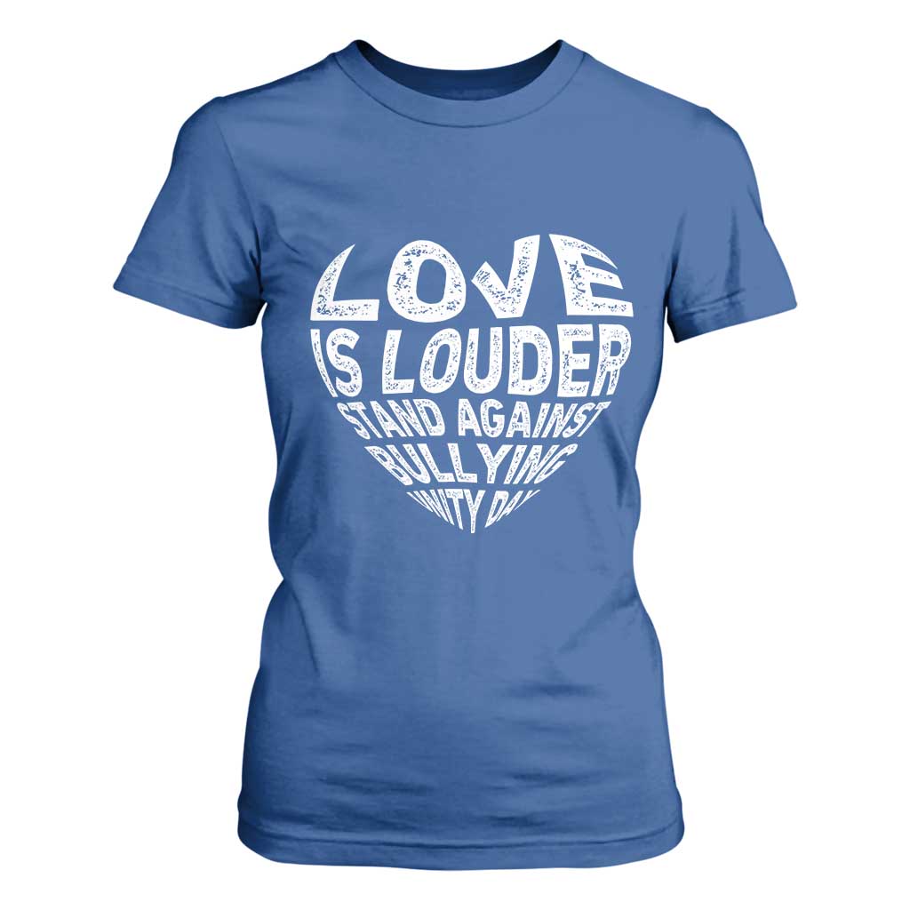 Bullying Prevention T Shirt For Women Love Is Louder Stand Against Bullying Unity Day Heart
