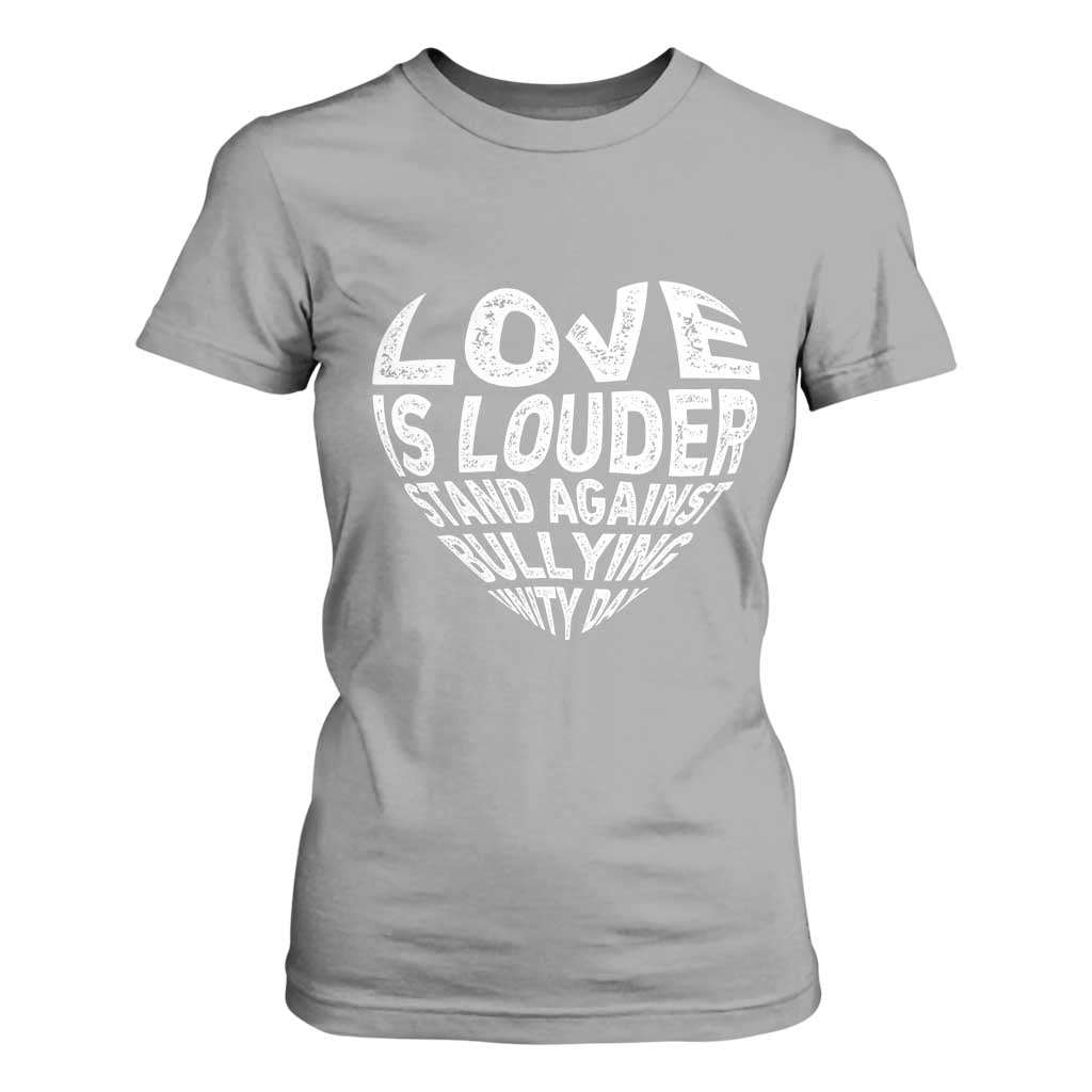 Bullying Prevention T Shirt For Women Love Is Louder Stand Against Bullying Unity Day Heart