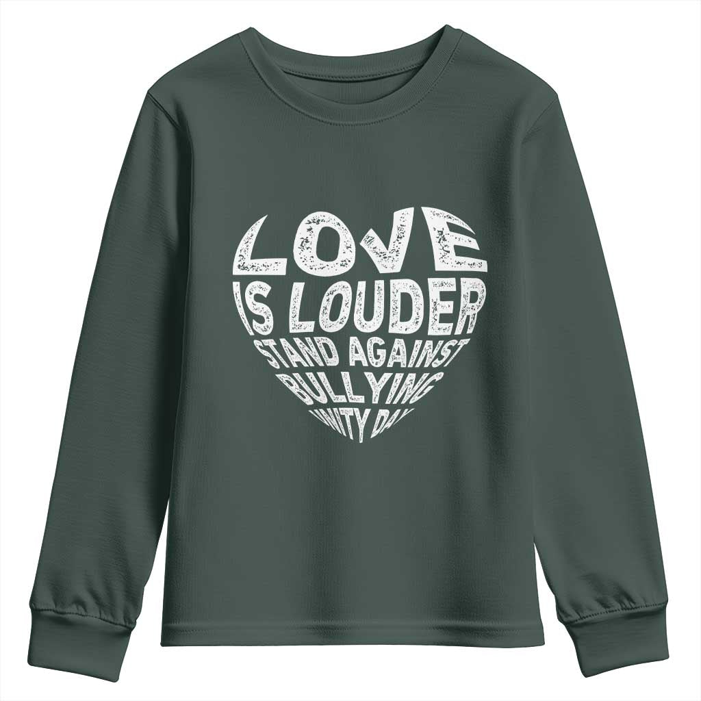 Bullying Prevention Youth Sweatshirt Love Is Louder Stand Against Bullying Unity Day Heart