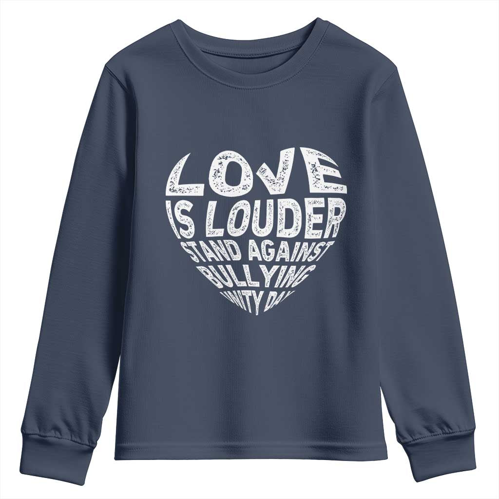 Bullying Prevention Youth Sweatshirt Love Is Louder Stand Against Bullying Unity Day Heart