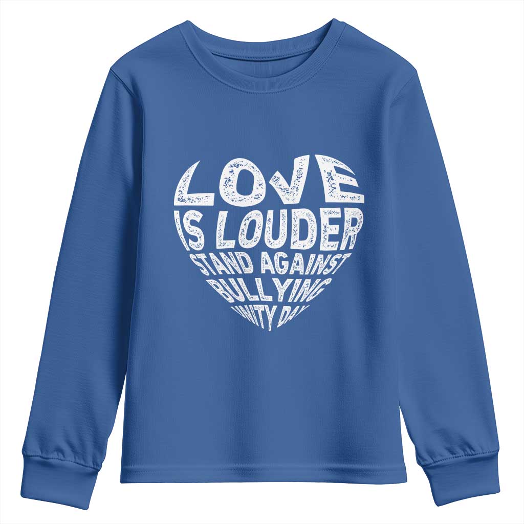Bullying Prevention Youth Sweatshirt Love Is Louder Stand Against Bullying Unity Day Heart