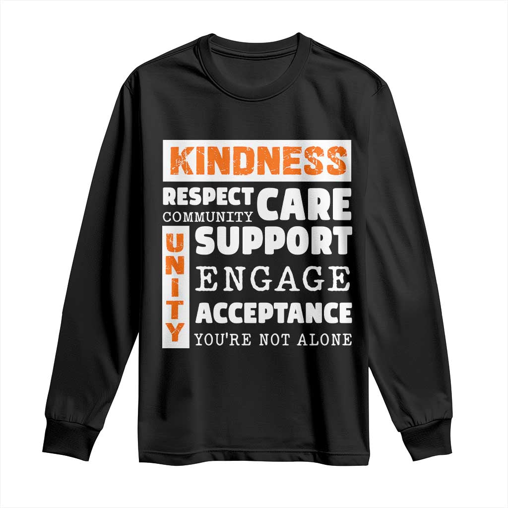 Bullying Prevention Long Sleeve Shirt Kindness Respect Support Unity Day