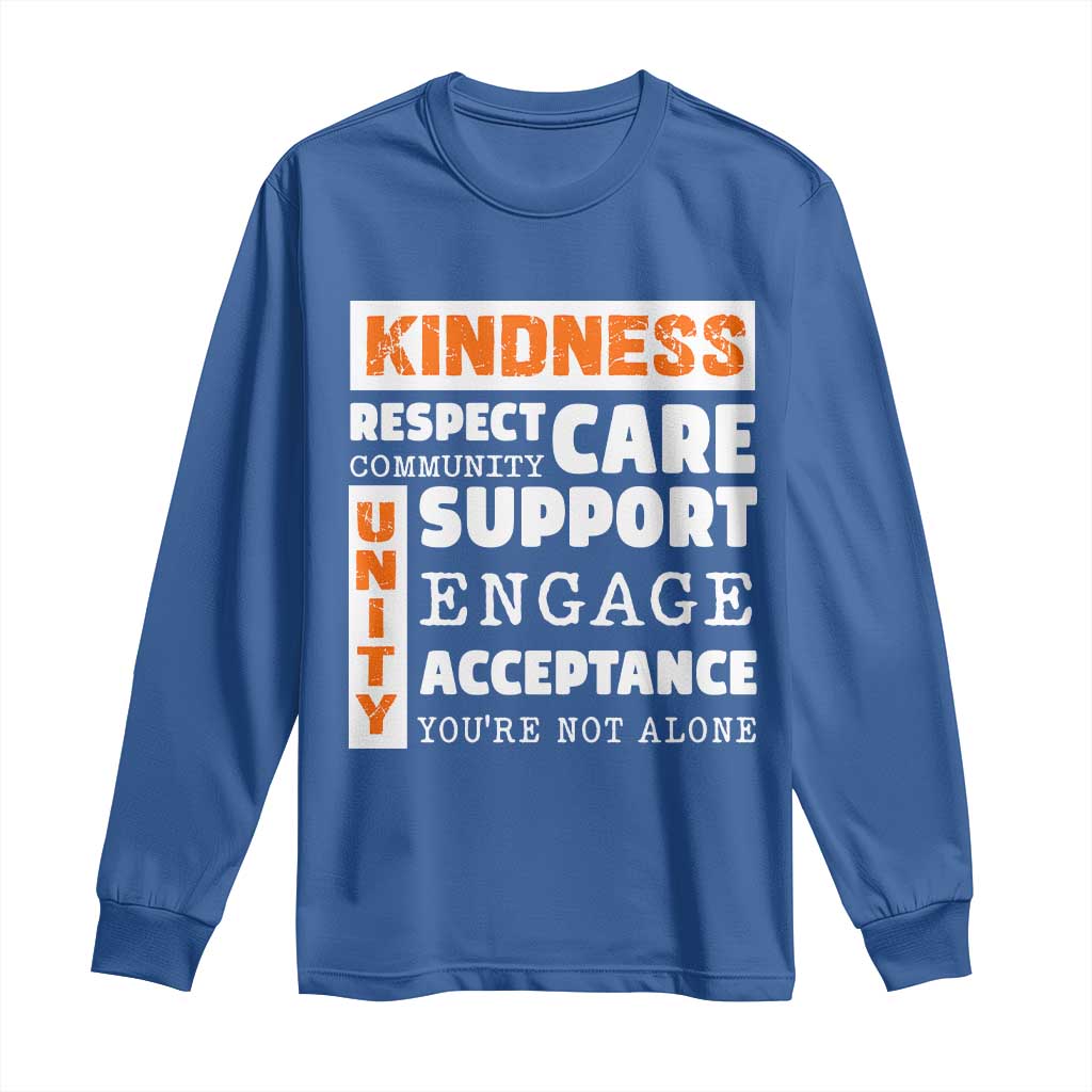 Bullying Prevention Long Sleeve Shirt Kindness Respect Support Unity Day