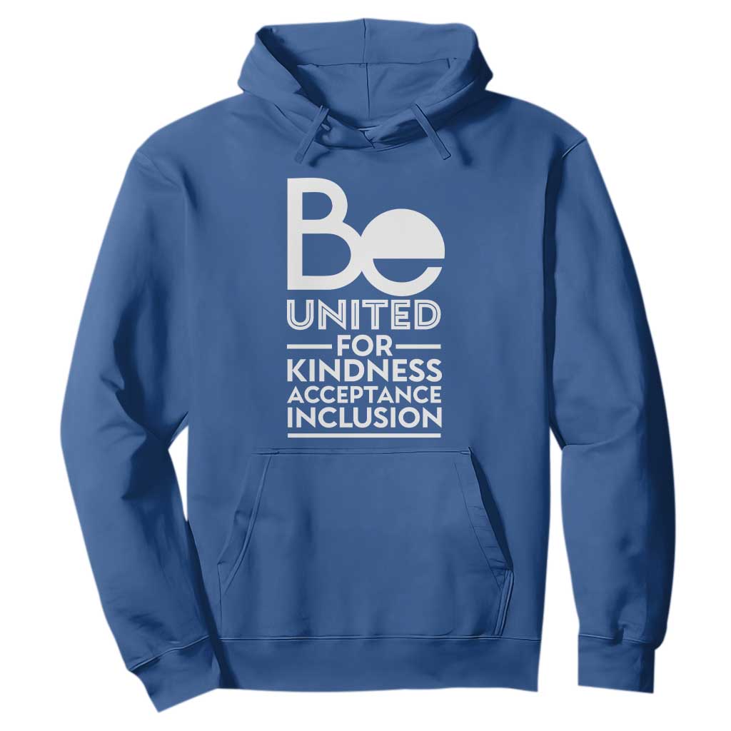 Unity Day Hoodie Be United For Kindness Acceptance Inclusion Orange Day