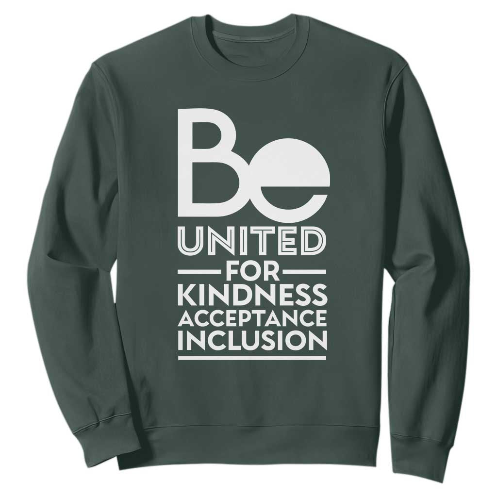 Unity Day Sweatshirt Be United For Kindness Acceptance Inclusion Orange Day