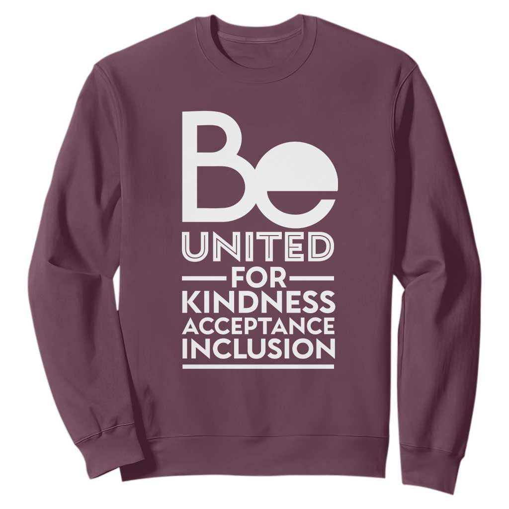 Unity Day Sweatshirt Be United For Kindness Acceptance Inclusion Orange Day